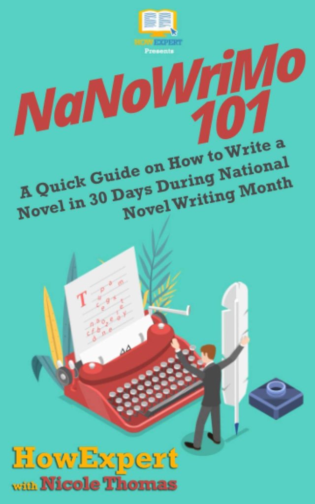NaNoWriMo 101 by Nicole Thomas