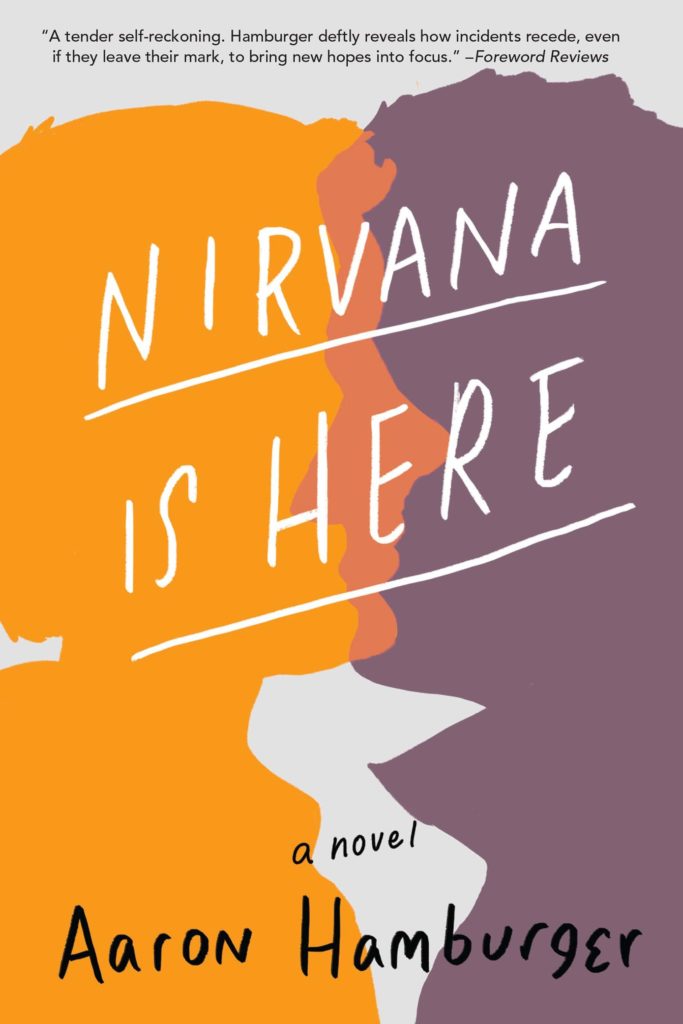 Nirvana is Here by Aaron Hamburger