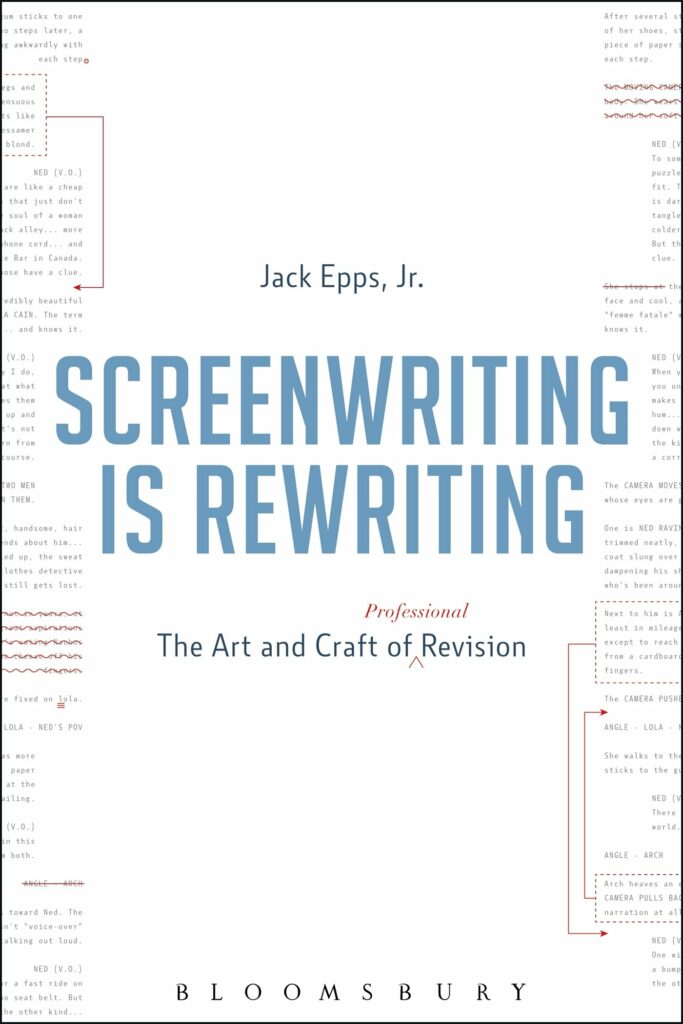 Screenwriting is Rewriting by Jack Epps, Jr.
