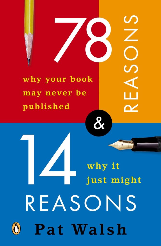 78 Reasons Why Your Book May Never Be Published by Pat Walsh