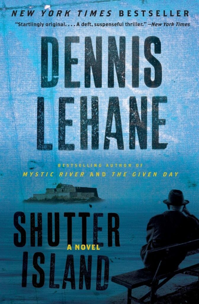 Shutter Island by Dennis Lehane