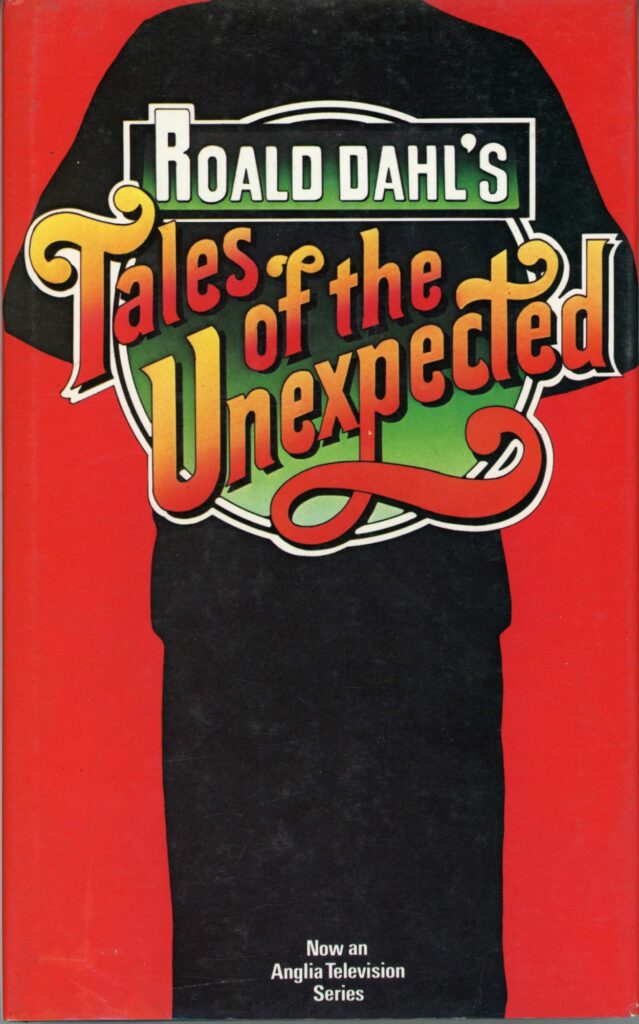 Tales of the Unexpected by Roald Dahl