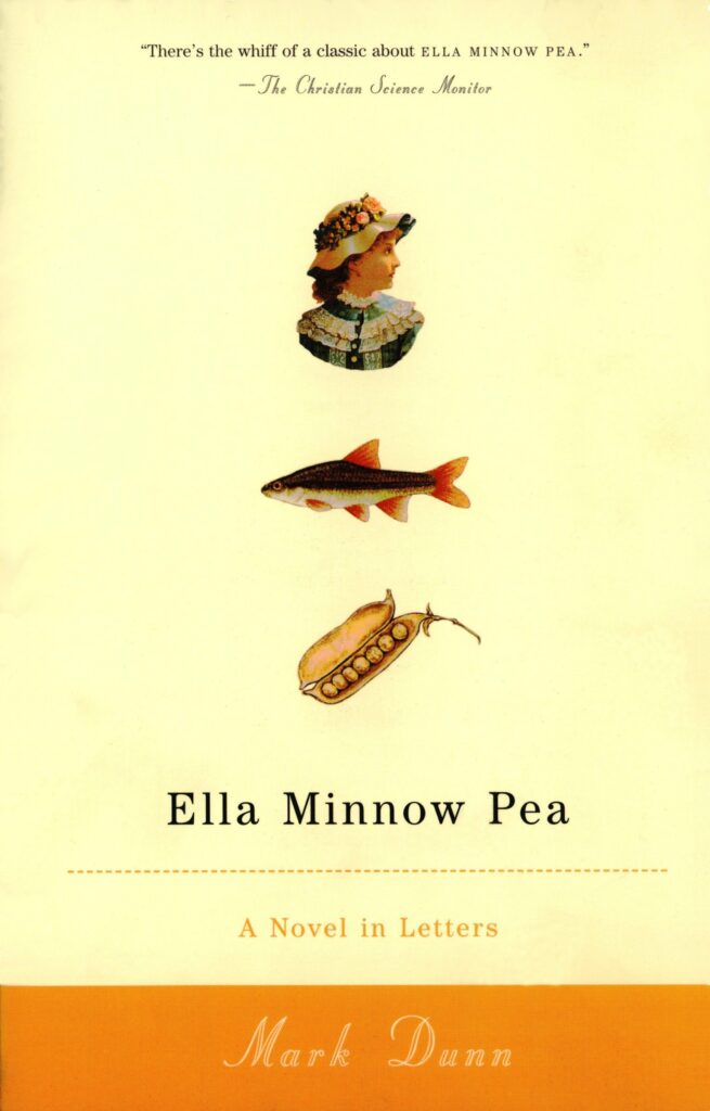 Ella Minnow Pea: A Novel in Letters by Mark Dunn