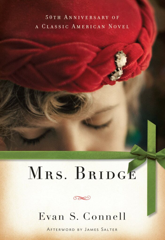 Mrs. Bridge by Evan S. Connell