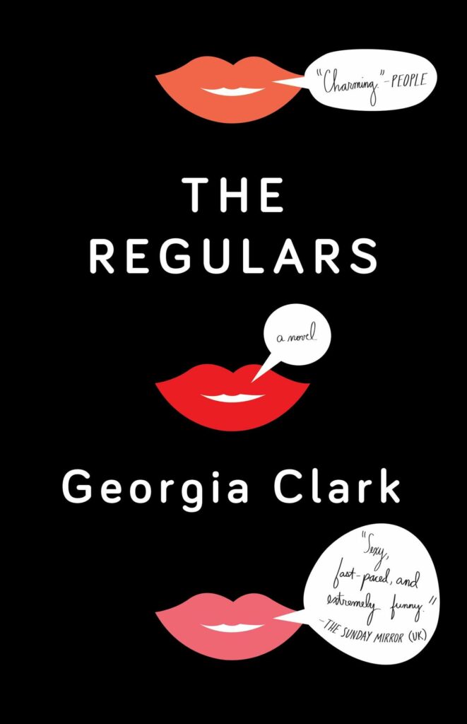 The Regulars by Author Georgia Clark