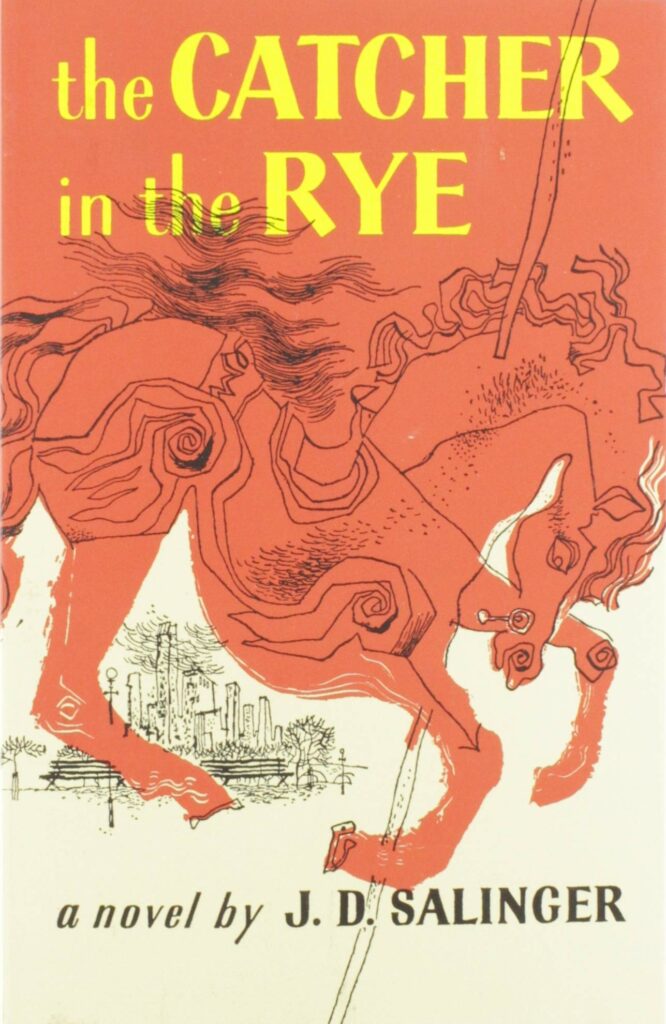 The Catcher in the Rye by J.D. Salinger