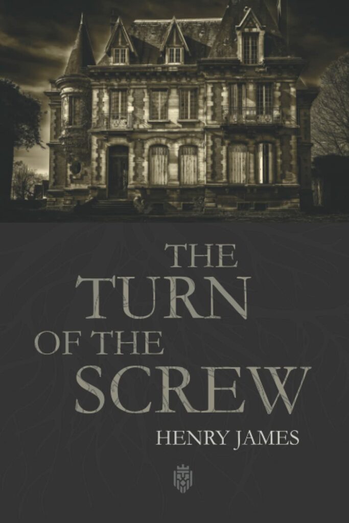 The Turn of The Screw by Henry James
