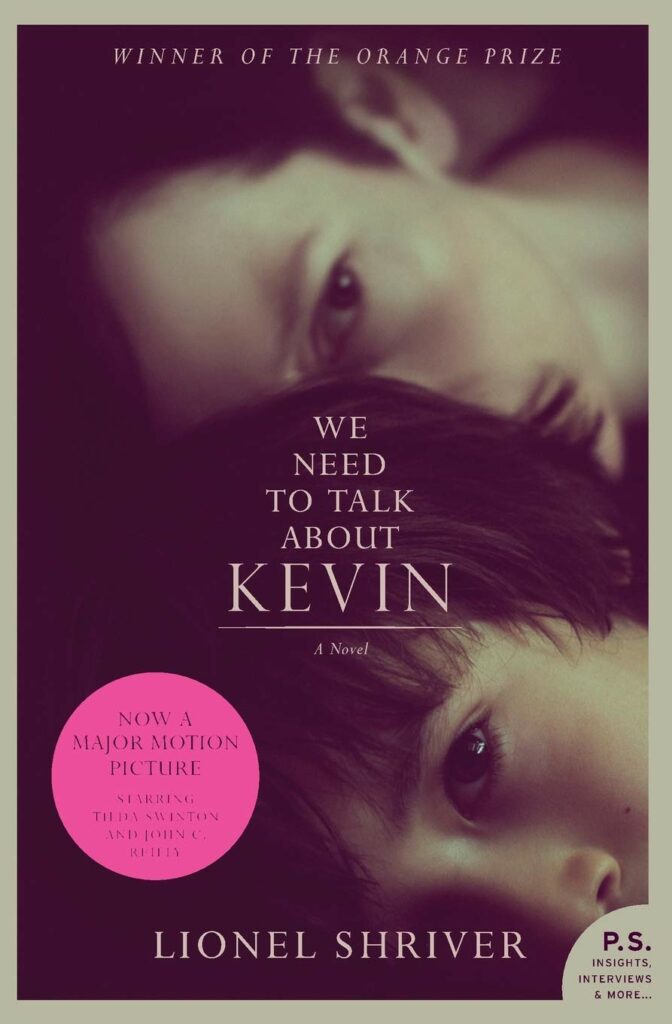 We Need to Talk About Kevin by Lionel Shriver